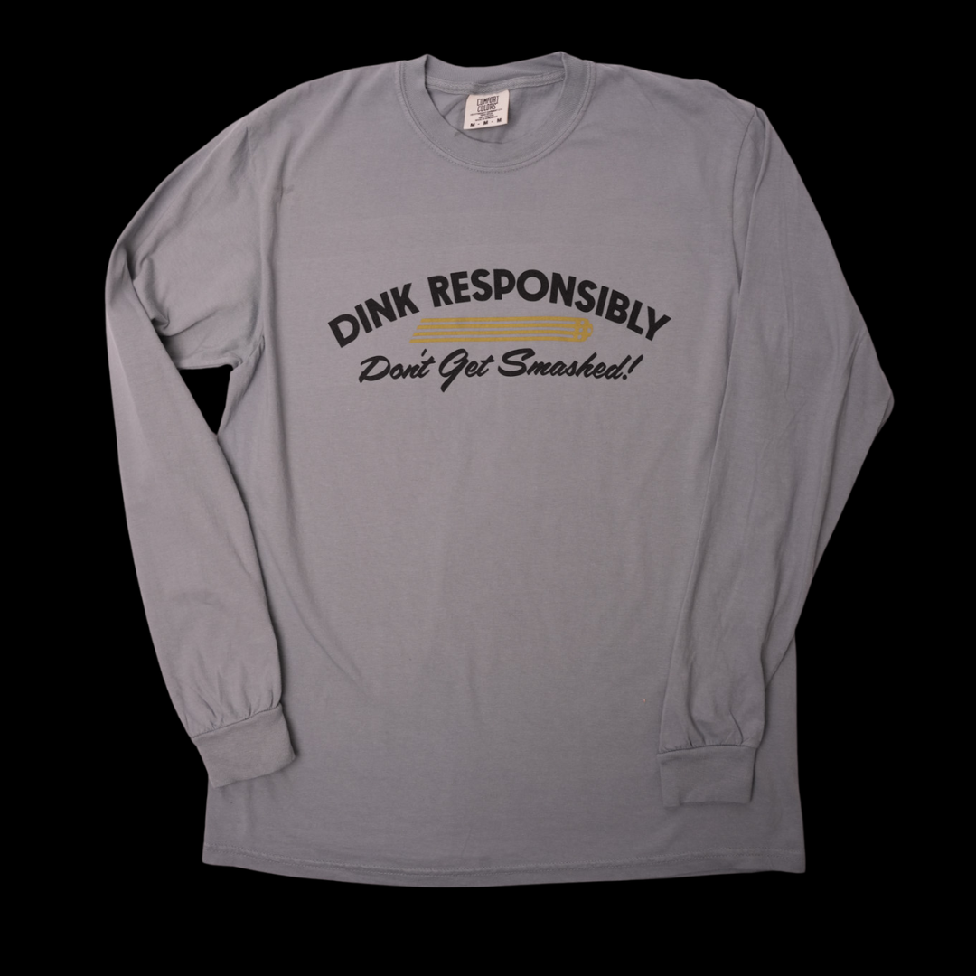 Don't Get Smashed Long Sleeve Tee